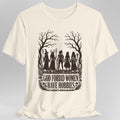 God Forbid Women Have Hobbies T-Shirt